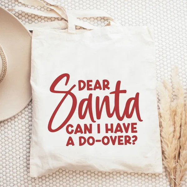 Dear Santa Can I Have A Do Over